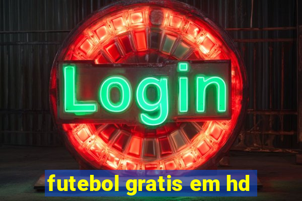 futebol gratis em hd